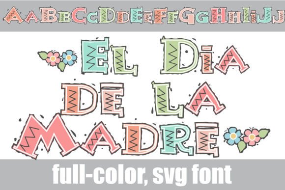 El Dia De La Madre: A Vibrant Color Font for Modern Web Design