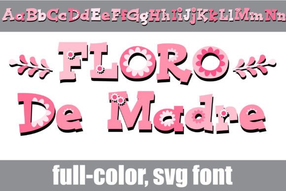 Floro De Madre: The Color Font That Makes Campaigns Pop