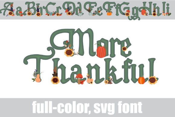 More Thankful: The Color Font That Elevates Seasonal Campaigns